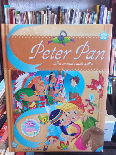 Los Cuentos Más Bellos.  Peter Pan.