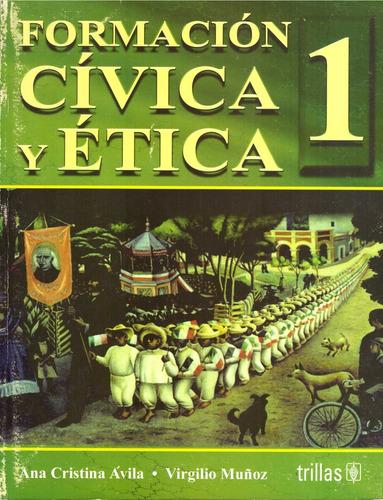 Formacion Civica Y Etica 1. Secundaria - Avila, Muñoz