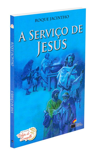 A Serviço De Jesus: Não Aplica, De : Roque Jacintho. Série Não Aplica, Vol. Não Aplica. Editora Luz No Lar, Capa Mole, Edição Não Aplica Em Português, 2023