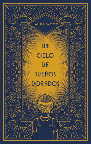 Libro: Un Cielo De Sueños Dorados (spanish Edition)