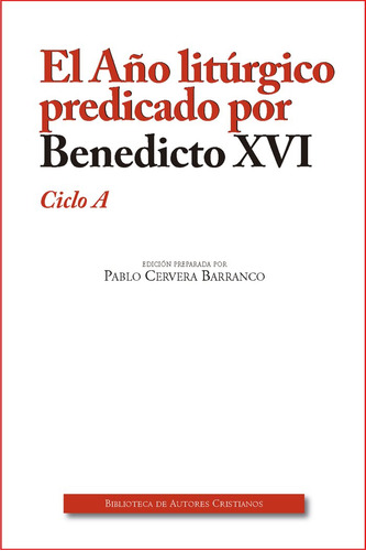 Libro El Aã±o Litãºrgico Predicado Por Benedicto Xvi. Cic...