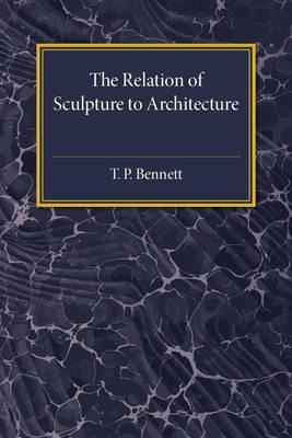 Libro The Relation Of Sculpture To Architecture - T. P. B...