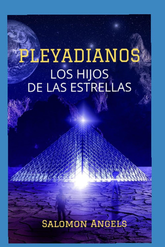 Libro: Pleyadianos Los Hijos De Las Estrellas (series De Luz