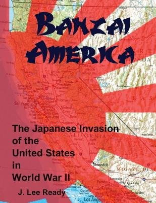 Libro Banzai America: The Japanese Invasion Of The United...