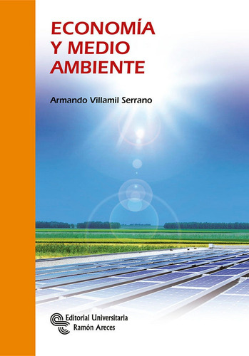 Economãâa Y Medio Ambiente, De Villamil Serrano, Armando. Editorial Universitaria Ramón Areces, Tapa Blanda En Español