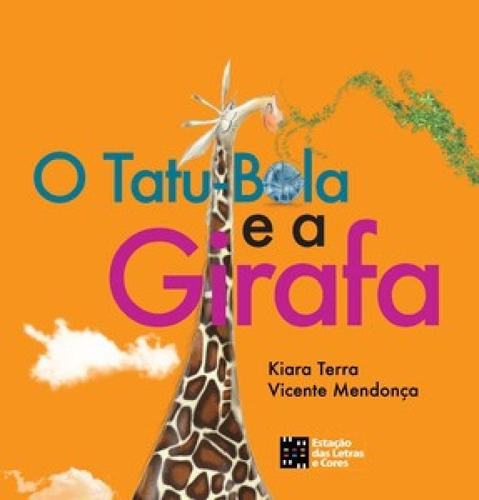 O Tatu-bola E A Girafa