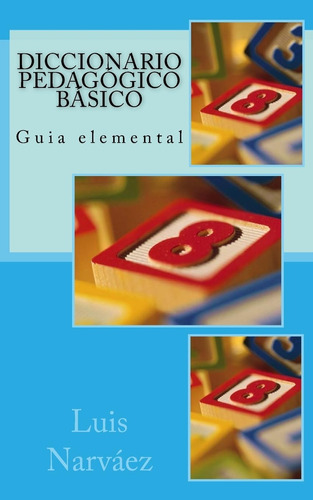 Libro: Diccionario Pedagógico Básico (spanish Edition)