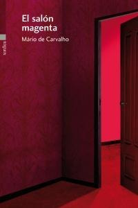 Salon Magenta,el - Mario De Carvalho