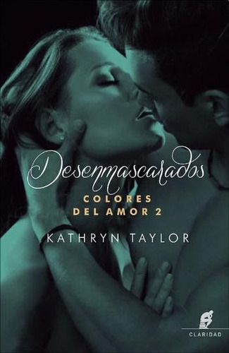 Desenmascarados - Colores Del Amor 2 - Kathryn Taylor