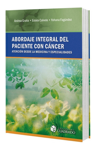 Abordaje Integral Del Paciente Con Cáncer