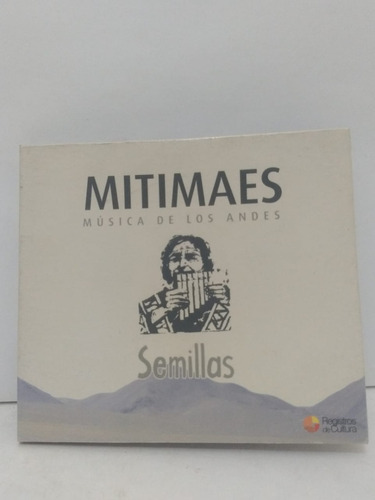 Mitimaes - Semillas, Musica De Los Andes - Cd
