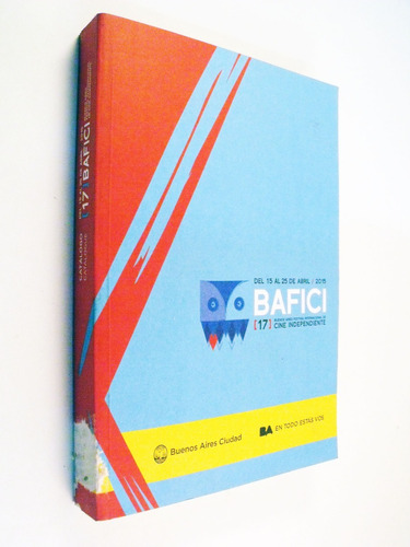 Catálogo Bafici 17 - 2015 - Guía De Programación