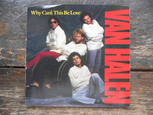Van Halen   Why Can't This Be Love  Single 7 Usa Impecable 