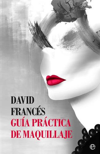 Guia Practica De Maquillaje - Frances, David