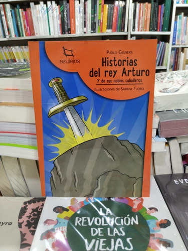 Historias Del Rey Arturo Y De Sus Nobles Caballeros