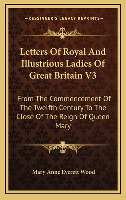 Libro Letters Of Royal And Illustrious Ladies Of Great Br...