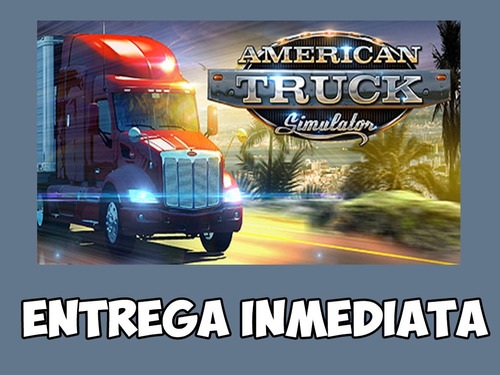 American Truck Simulator | Pc 100% Original Steam