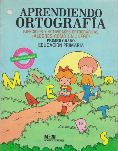 Aprendiendo Ortografía 1 Primaria: Ejercicios Y Actividades Ortográficas 1 Primaria, De Francisco Javier Vazquezvalerio. Editorial Nori, Tapa Blanda, Edición Octava Reimpresión En Español, 1994