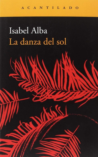 La Danza Del Sol Isabel Alba 