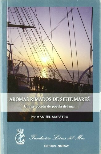 Aromas Rimados De Siete Mares, Manuel Maestro, Noray 