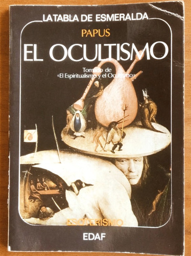 El Ocultismo / Papus - Dr. Gérard Encausse / Edaf