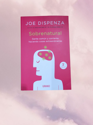 Sobrenatural _ Joe Dispenza