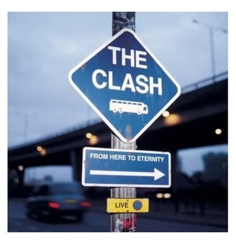 The Clash From Here To Eternity Live Cd Son