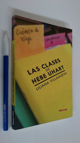 Imagen 1 de 4 de Las Clases De Hebe Uhart - Liliana Villanueva