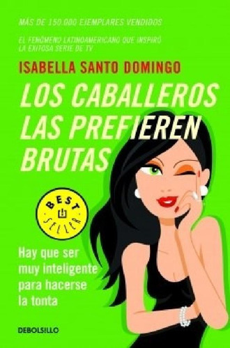 Caballeros Las Prefieren Brutas (best Seller) - Santo Domin