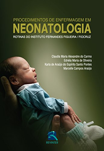 Libro Procedimentos De Enfermagem Em Neonatologia De Carlos