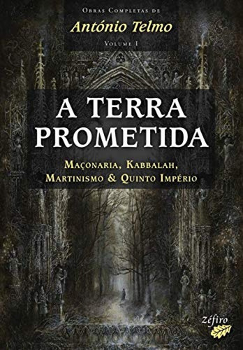 Libro A Terra Prometida: Maconaria, Kabbalah, Martinismo & 