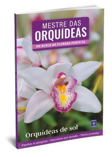 Mestre das Orquídeas - Volume 5: Orquídeas de Sol, de Editora Europa. Editorial Editora Europa Ltda., capa mole em português, 2021