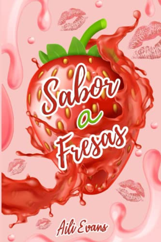 Sabor A Fresas -serie Sabor A-