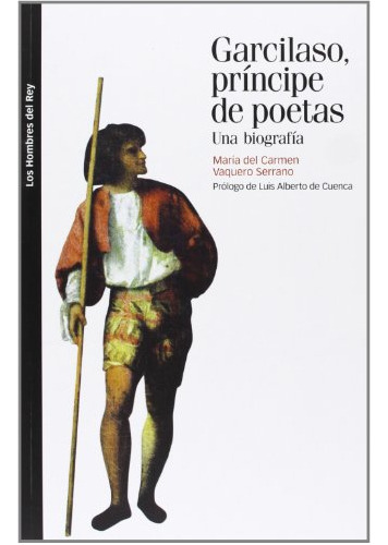 Libro Garcilaso, Principe De Poetas De M.ª Del Carmen Vaquer