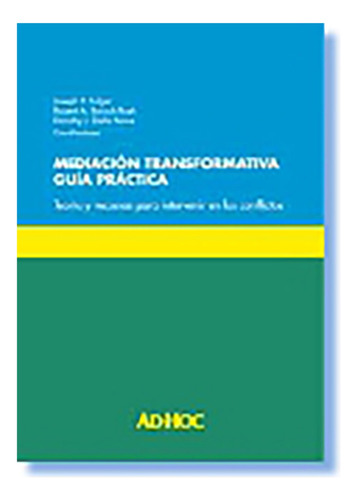 Mediacion Transformativa - Folger, Baruch Bush, Della Noce