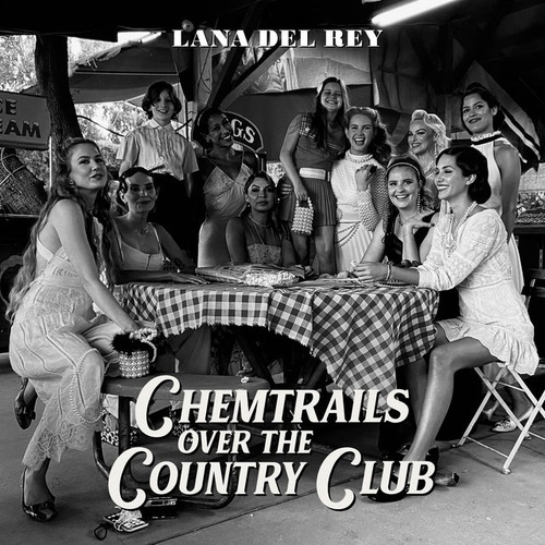 Lana Del Rey - Chemtrails Over The Country Club - U