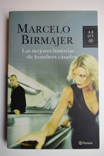 Las Mejores Historias De Hombres Casados Marcelo Birmajec152