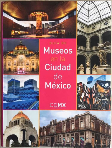 Guía De Museos En La Ciudad De México. Fondo Mixto De Pro...