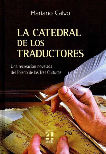 Catedral De Los Traductores,la - Calvo, Mariano