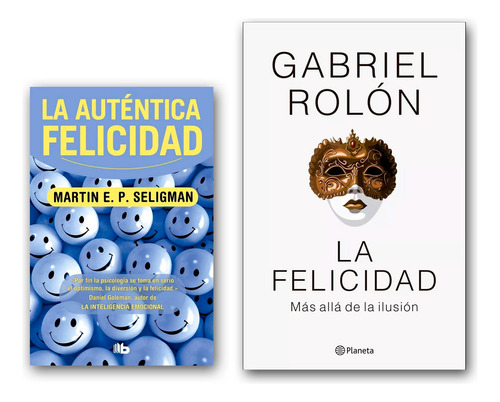 Gabriel Rolón La Felicidad + La Auténtica Felicidad Seligman