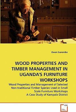 Libro Wood Properties And Timber Management In Uganda's F...