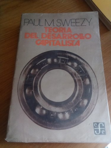 Teoría Del Desarrollo Capitalista - Paul M. Sweezy