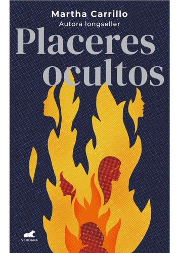 Placeres Ocultos, De Martha Carrillo. Editorial Vergara, Tapa Blanda En Español, 2023