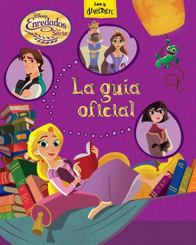 Enredados. La Serie. La Guãâa Oficial, De Disney. Editorial Libros Disney, Tapa Dura En Español