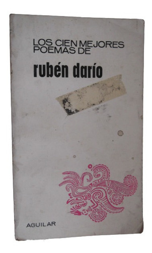 Los Cien Mejores Poemas De Ruben Dario Aguilar