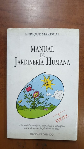 Manual De Jardineria Humana-enrique Mariscal-libreria Merlin