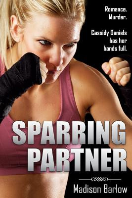 Libro Sparring Partner: Romance. Murder. Cassidy Daniels ...