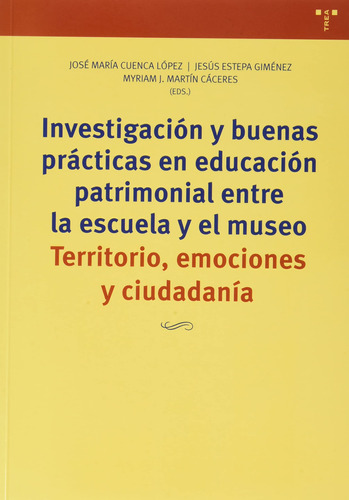 Investigación Y Buenas Prácticas En Educación Patrimonial En
