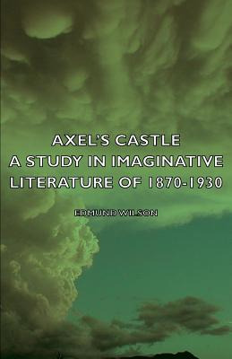 Libro Axel's Castle - A Study In Imaginative Literature O...