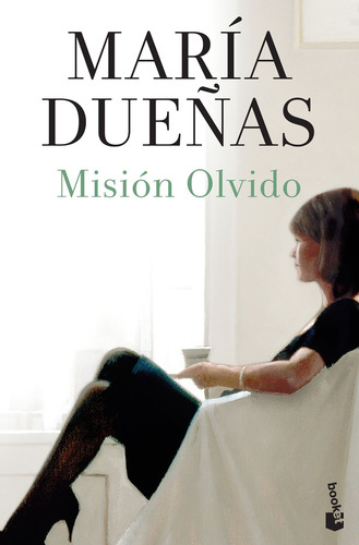 Misión olvido, de Dueñas, María. Serie Booket Editorial Booket México, tapa blanda en español, 2018